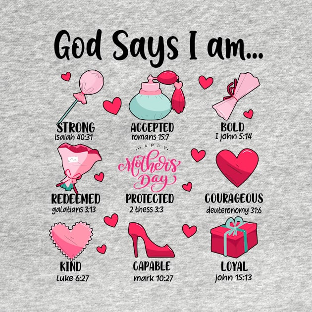 God Says I Am Mothers Day, Retro Mom, Christian Mother, Jesus Mom by CrosbyD